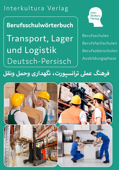 Berufsschulwörterbuch für Transport, Lager und Logistik. Deutsch-Persisch, niet bekend - Paperback - 9783946909781