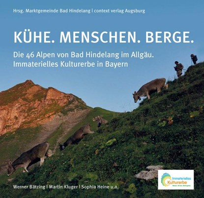 KÜHE. MENSCHEN. BERGE., Martin Kluger ;  Werner Bätzing ;  Sophia Heine - Gebonden - 9783946917090