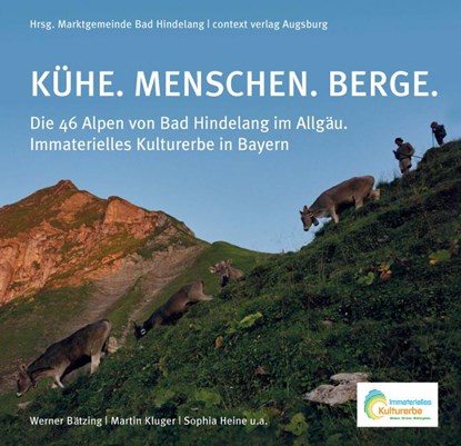 KÜHE. MENSCHEN. BERGE., Martin Kluger ; Werner Bätzing ; Sophia Heine - Gebonden - 9783946917090