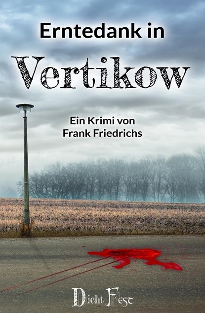 Erntedank in Vertikow, Frank Friedrichs - Paperback - 9783946937203