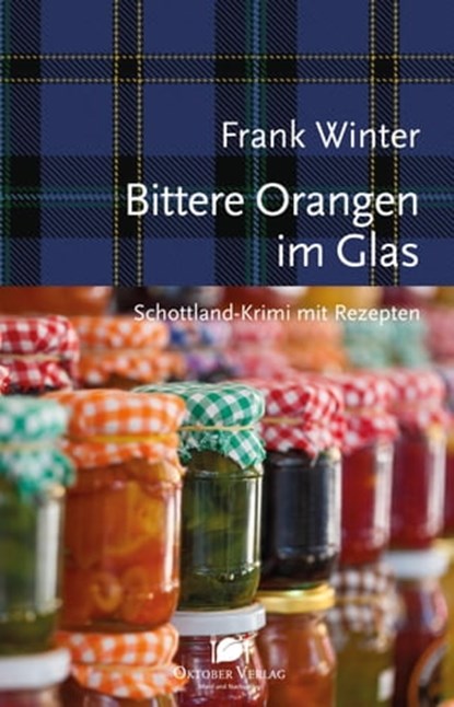 Bittere Orangen im Glas, Frank Winter - Ebook - 9783946938552