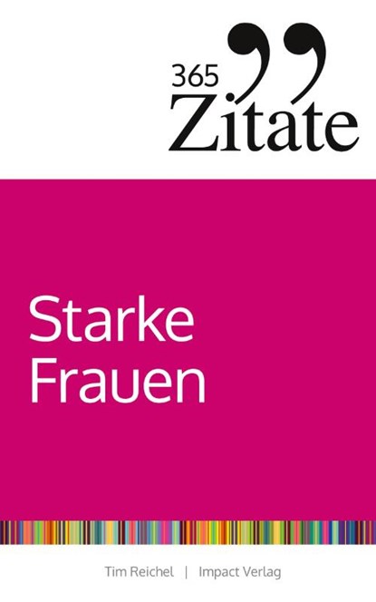 365 Zitate für starke Frauen, Tim Reichel - Paperback - 9783946943242