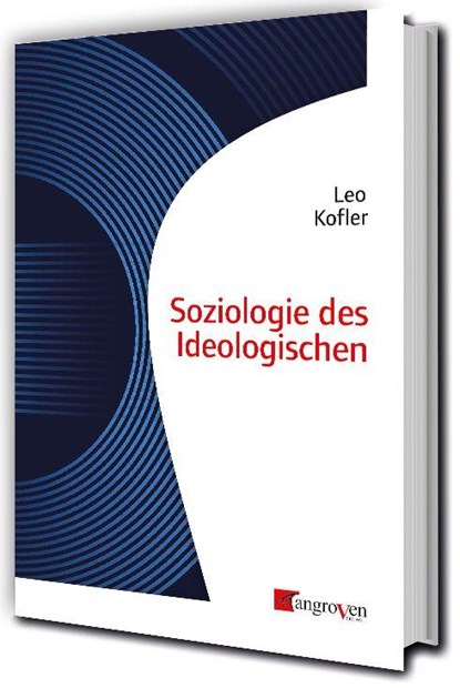 Soziologie des Ideologischen, Leo Kofler - Paperback - 9783946946519