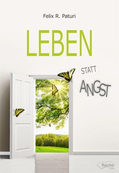 Leben statt Angst, Felix R. Paturi - Ebook - 9783946959380