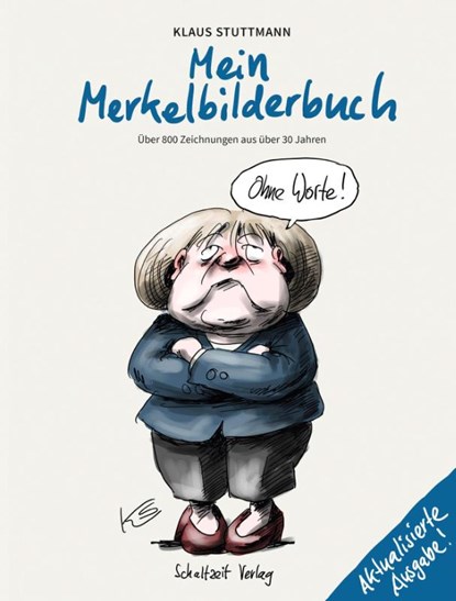 Mein Merkel-Bilderbuch, Klaus Stuttmann - Gebonden - 9783946972549