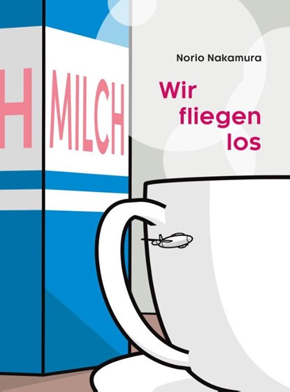 Wir fliegen los, Norio Nakamura - Gebonden - 9783946986270