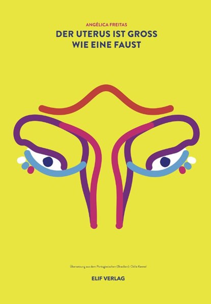 Der Uterus ist groß wie eine Faust, Angélica Freitas - Paperback - 9783946989301