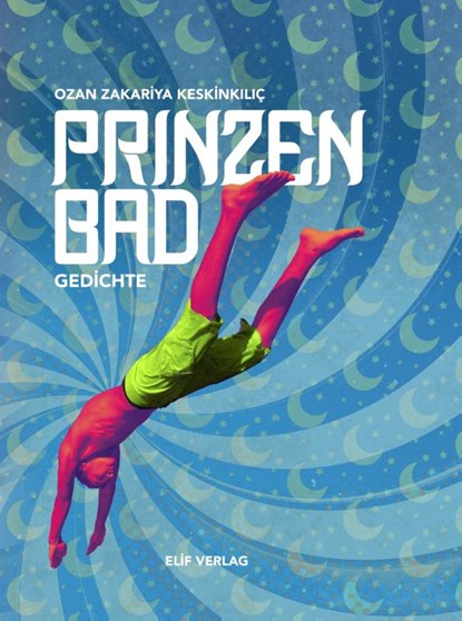 Prinzenbad, Ozan Zakariya Keskinkiliç - Gebonden - 9783946989561