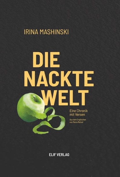 Die nackte Welt, Irina Mashinski - Gebonden - 9783946989837