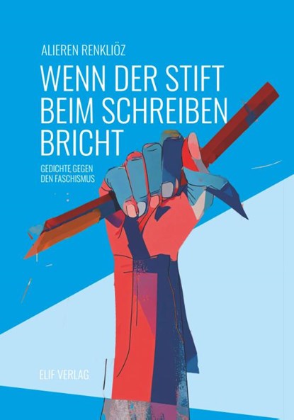 Wenn der Stift beim Schreiben bricht, Alieren Renkliöz - Paperback - 9783946989950