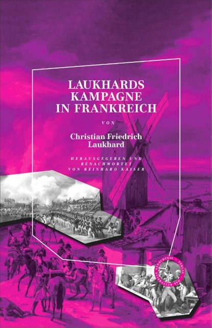 Laukhards Kampagne in Frankreich, Christian Friedrich Laukhard - Gebonden - 9783946990604