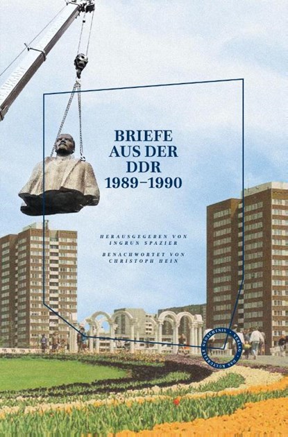 Briefe aus der DDR, Ingrun Spazier - Gebonden - 9783946990703