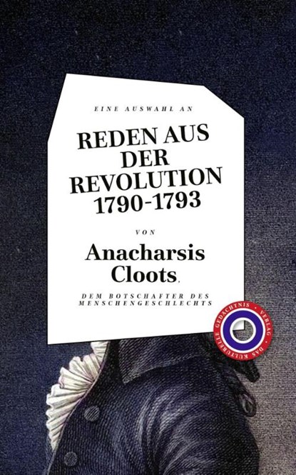 Reden aus der Revolution 1790-1793, Anacharsis Cloots - Gebonden - 9783946990796