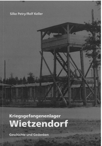 Kriegsgefangenenlager Wietzendorf, Silke Petry ; Rolf Keller - Paperback - 9783946991090