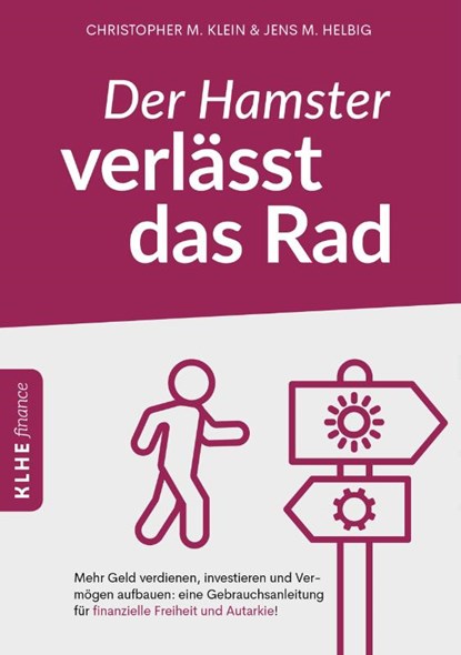 Der Hamster verlässt das Rad, Christopher Klein ; Jens Helbig - Paperback - 9783947061815