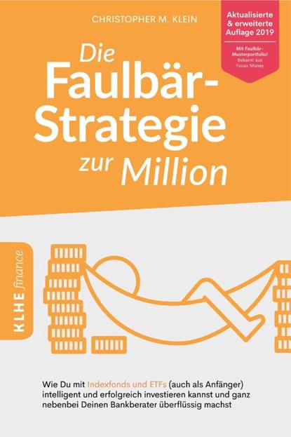Die Faulbär-Strategie zur Million, Christopher Klein - Paperback - 9783947061860