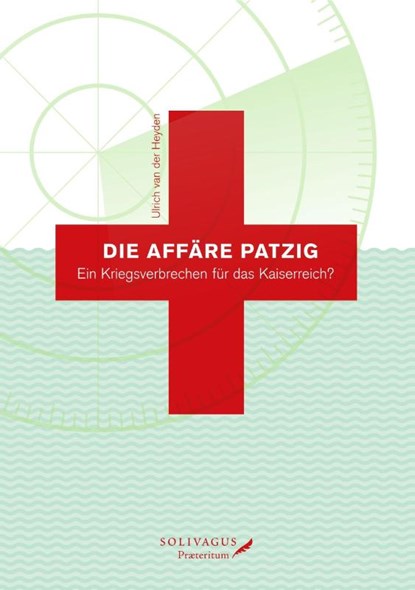Die Affäre Patzig., Ulrich van der Heyden - Paperback - 9783947064069