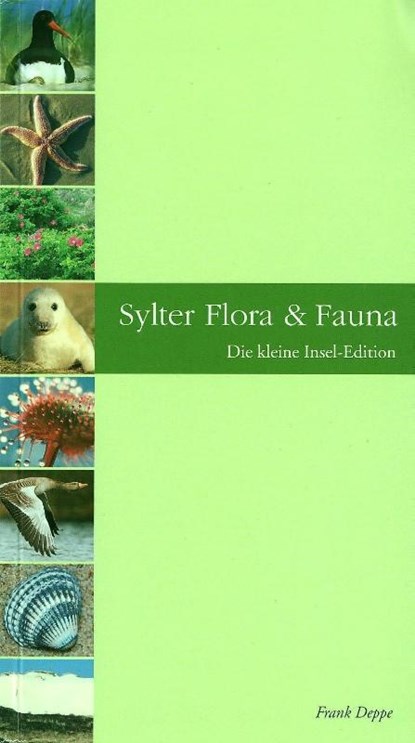 Sylter Flora & Fauna, Frank Deppe - Paperback - 9783947096022