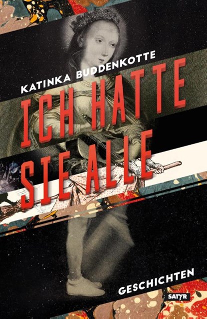Ich hatte sie alle, Katinka Buddenkotte - Paperback - 9783947106097