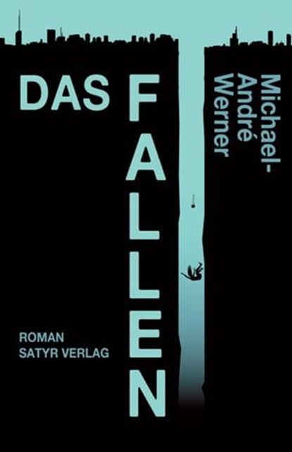 Das Fallen, Michael-André Werner - Ebook - 9783947106479