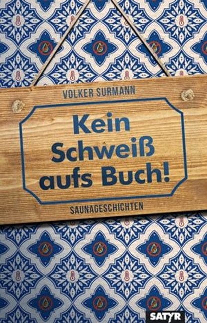 Kein Schweiß aufs Buch!, Volker Surmann ; Bernd Gieseking ; Ella Carina Werner ; Dagmar Schönleber ; Christian Ritter - Ebook - 9783947106905