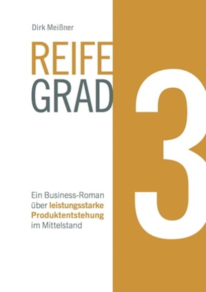 Reifegrad 3, Dirk Meißner - Ebook - 9783947142002