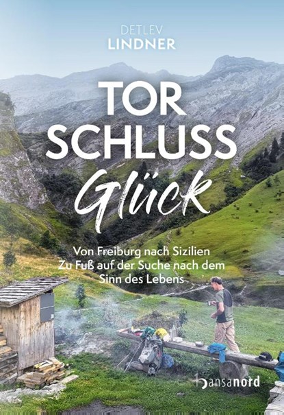 TorschlussGlück, Detlev Lindner - Gebonden - 9783947145348