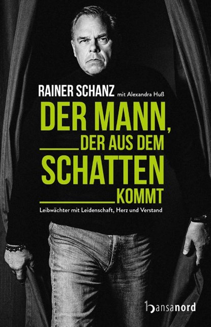 Der Mann, der aus dem Schatten kommt, Rainer Schanz - Gebonden - 9783947145522