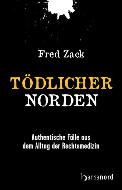 Tödlicher Norden, Fred Zack - Gebonden - 9783947145713