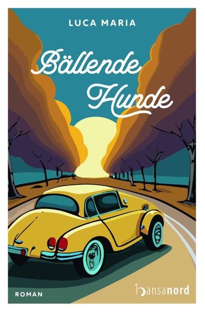 Bällende Hunde, Luca Maria - Paperback - 9783947145867
