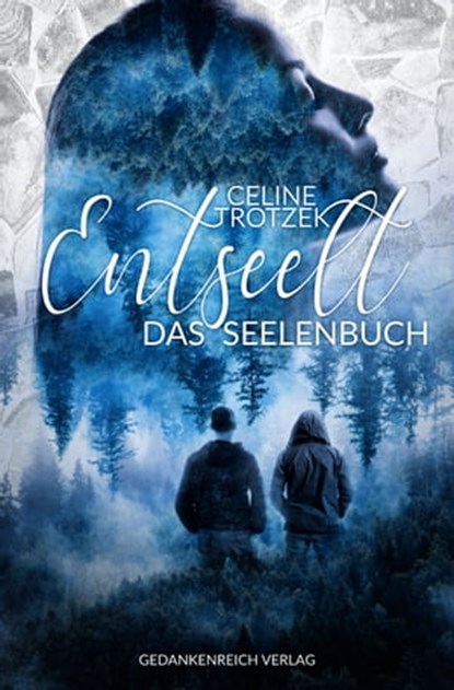 Entseelt, Celine Trotzek - Ebook - 9783947147526