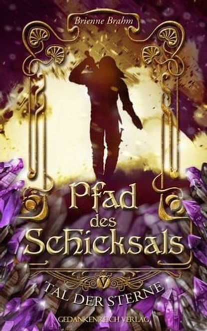 Pfad des Schicksals, Brienne Brahm - Ebook - 9783947147564