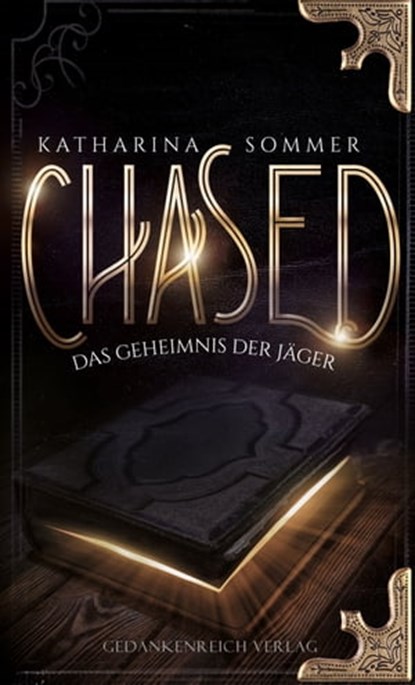 Chased, Katharina Sommer - Ebook - 9783947147748