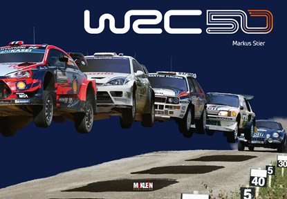 WRC 50 - The Story of the World Rally Championship 1973-2022, Markus Stier - Gebonden - 9783947156429