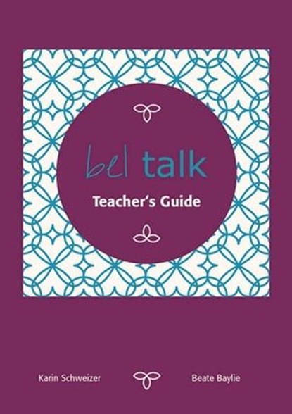 bel talk Conversation Practice Teacher's Guide, Beate Baylie ; Karin Schweizer - Ebook - 9783947159918