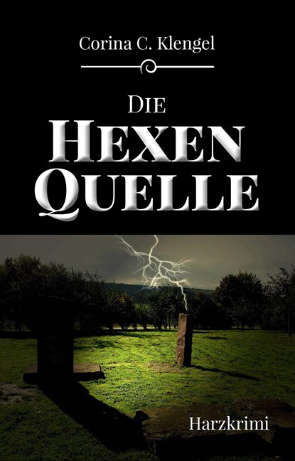 Die Hexenquelle, Corina C. Klengel - Paperback - 9783947167036