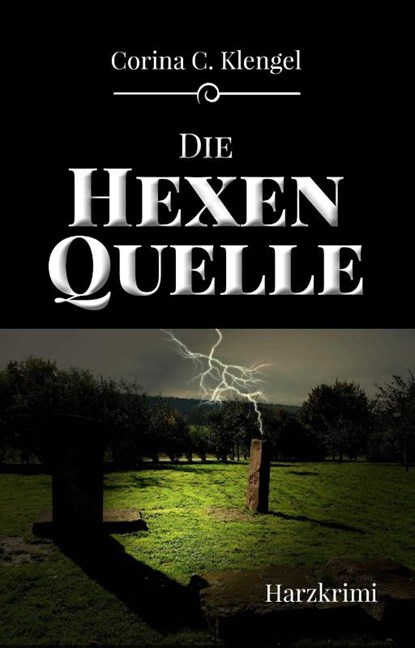 Die Hexenquelle, Corina C. Klengel - Paperback - 9783947167036