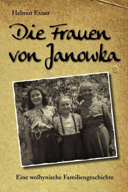 Die Frauen von Janowka, Helmut Exner - Paperback - 9783947167746