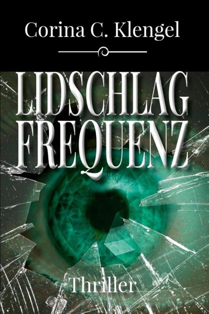 Lidschlagfrequenz, Corina C. Klengel - Paperback - 9783947167951