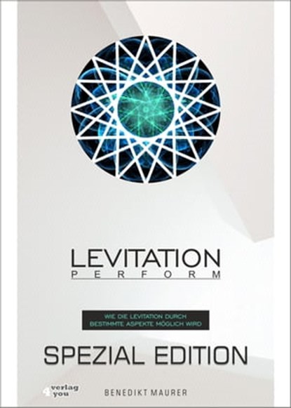 Levitation PERFORM - Spezial Edition, Benedikt Maurer - Ebook - 9783947183029
