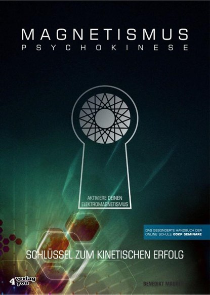 MAGNETISMUS PSYCHOKINESE, Benedikt Maurer - Gebonden - 9783947183036