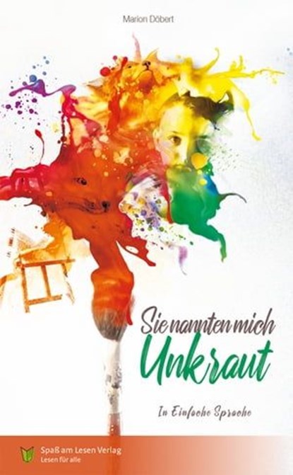 Sie nannten mich Unkraut, Marion Döbert - Ebook - 9783947185764