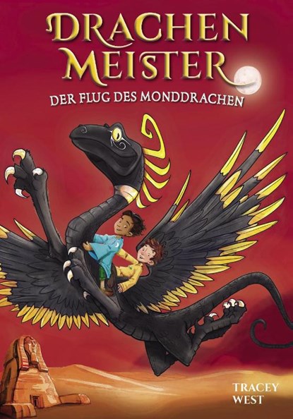 Drachenmeister Band 6 - Der Flug des Monddrachen, Tracey West - Gebonden - 9783947188512