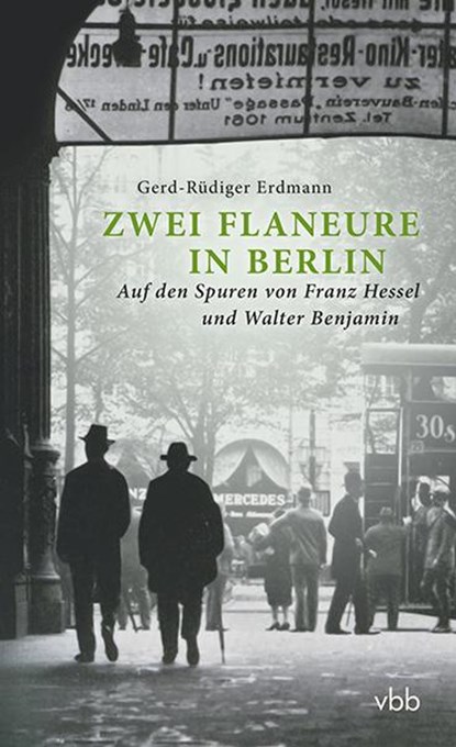 Zwei Flaneure in Berlin, Gerd-Rüdiger Erdmann - Paperback - 9783947215300