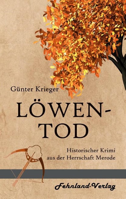 Merode-Trilogie 3 - Löwentod, Günter Krieger - Paperback - 9783947220601