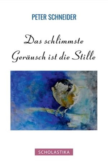 Das schlimmste Geräusch ist die Stille, Peter Schneider - Ebook - 9783947233533