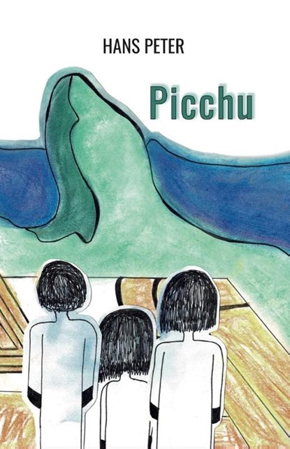 Picchu, Hans Peter - Paperback - 9783947233816