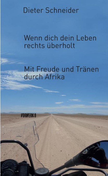 Wenn dich dein Leben rechts überholt, Dieter Schneider - Paperback - 9783947238019