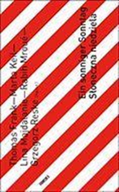 Ein sonniger Sonntag / S¿oneczna niedziela, Thomas Frank ; Marta Keil ; Grzegorz Resk - Paperback - 9783947238408