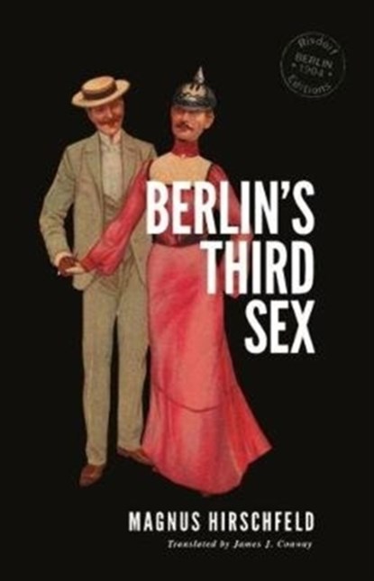 Berlin's Third Sex, Magnus Hirschfeld - Paperback - 9783947325023